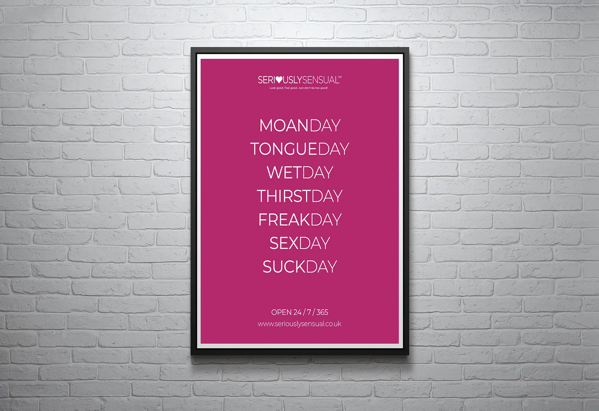 An advert displaying humour with creative weekday name alterations in bold text on a wall.